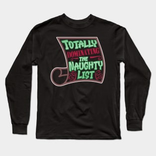 Dominating the Naughty List Long Sleeve T-Shirt